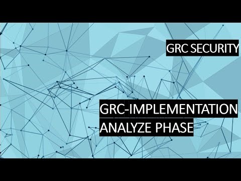GRC IMPLEMENTATION: ANALYZE PHASE
