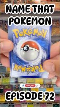 Name That Pokemon Episode 72