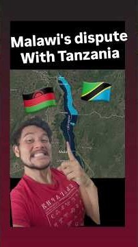 Malawi & Tanzania's "dispute" explained