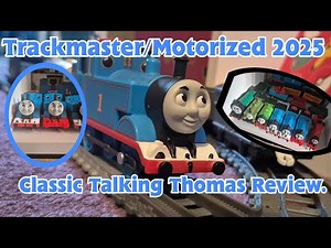 2025 Trackmaster/Motorized Classic Talking Thomas Review.