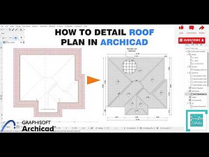 Archicad Roof Plan Detailing Tutorial for Beginners