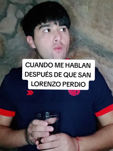 SOY ASI, NO ME HABLEN 😔 #humor #futbol #sanlorenzo #huracansanlorenzo #perdiosanlorenzo