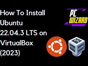 How to install Ubuntu 22.04.3 LTS on VirtualBox 2023