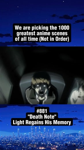 Top 1000 Anime Scenes on Instagram: "# 881 Anime Details Below ➡️ 🔥 We Are Picking The 1000 Greatest Anime Scenes of All Time! 🔥 ⭐️ Anime - “Death Note” 🌟 Episodes - “Season 1 / Ep - 24” 💥 Scene - “Light Regains Memories” ✨ Comment Below Anime Scene Suggestions #anime #animes #deathnote #animelover #animeedits #animeart #viral #animefan"
