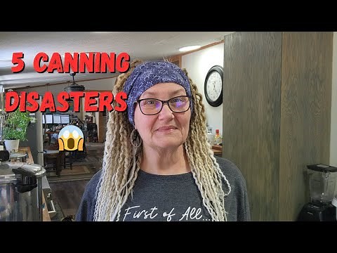 5 Unforgettable Canning Fails And How to Avoid Them
