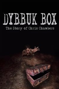 Dybbuk Box: True Story of Chris Chambers (2019) - AZ Movies