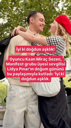 Kaan Miraç Sezen, Manifest grubu üyesi sevgilisi Lidya Pınar'ın doğum gününü bu paylaşımıyla kutladı