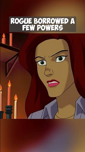 Rogue Borrowed A Few Powers