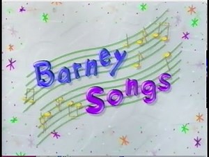 Barney Songs (But It's The New Content Only, with BONUS)