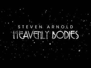 Steven Arnold: Heavenly Bodies Teaser