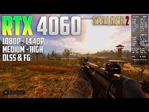 STALKER 2 RTX 4060 | 1080p - 1440p | Medium & High | DLSS & FG