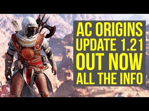 Assassin's Creed Origins Update 1.21 OUT NOW - For Honor DLC, Horde Mode & More (AC Origins 1.21)
