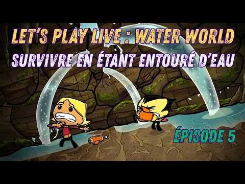 Let's Play Live : Water World (mod) - Survivre en étant entouré d'eau - épisode 5