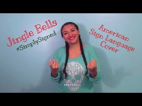 Jingle Bells - #SimplySigned (ASL Cover)