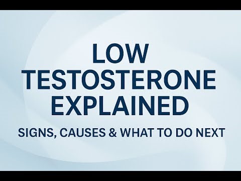 Low Testosterone Explained Signs, Causes & What to Do Next