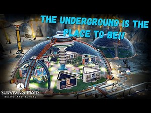 Surviving Mars - Below and Beyond Ep.40 The Great Underground City Of Mars!!