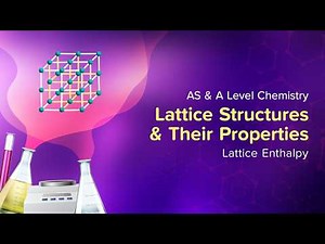 Lattice Structures and Their Properties | Cambridge A Levels Chemistry - Homeschool.asia