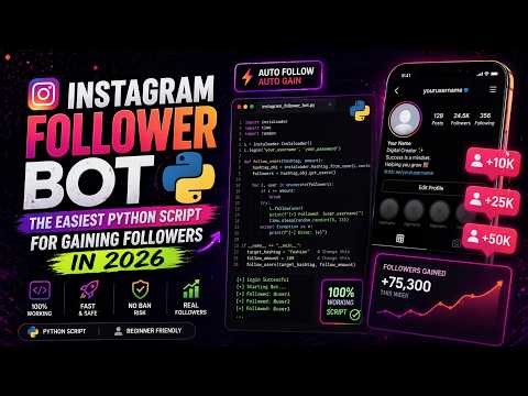 Instagram Follower Bot - The Easiest Python Script for Gaining Followers in 2026