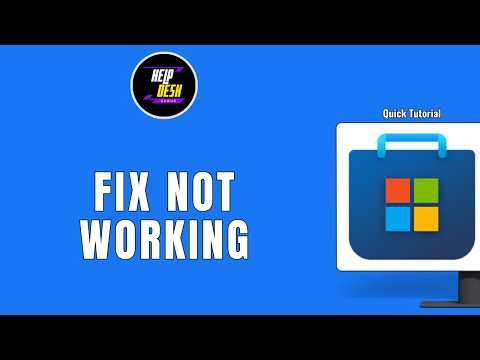 HOW TO FIX MICROSOFT STORE NOT WORKING IN WINDOWS