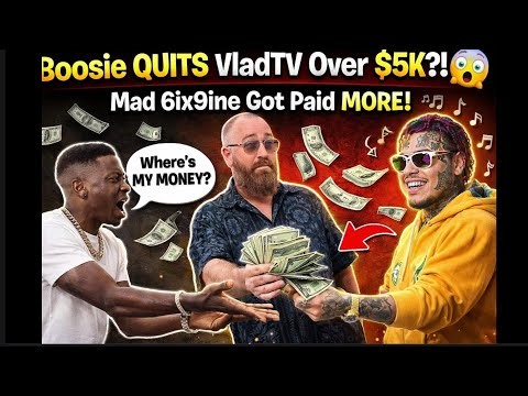 BOOSIE QUITS VLADTV OVER $5K?! 😳 FURIOUS 6IX9INE GOT PAID MORE