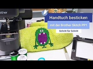 Handtuch besticken mit der Brother Skitch PP1 | So geht's