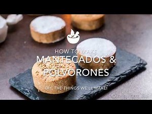 How to make mantecados and polvorones (with gluten free/grain free option)