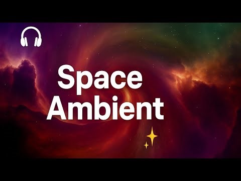 Relaxing Space Ambience ✨ Spa & Ambient Music for Sleep, Meditation & Deep Relaxation 🌌