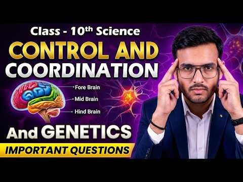 Class 10 Science Control and Coordination & Genetics Important Questions | CBSE Board 2026