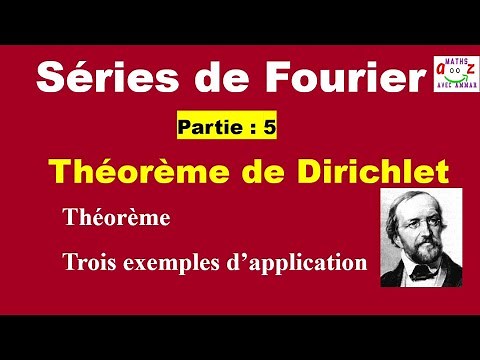 Théorème de Dirichlet. Cours séries de Fourier