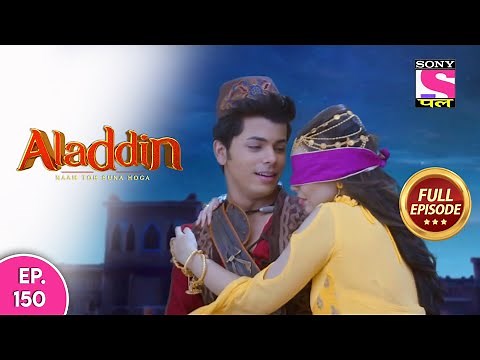 Aladdin - Naam Toh Suna Hoga | अलाद्दिन - नाम तो सुना होगा | Episode 150 | 10th November, 2020