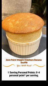 10K views · 53 reactions | Zero Point Weight Watchers Banana Soufflé...