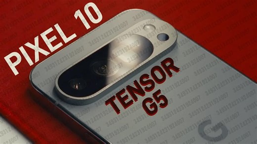 2025.04.28 【Android Authority】Pixel 10是一个巨大的升级！ ｜ Tensor G5、Pixel Sense等！ ！