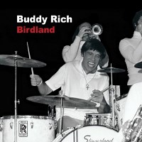 Buddy Rich: Birdland album review @ All About Jazz