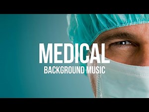 Professional Medical Background Music for Videos 🏥 Hospital & Clinic Use