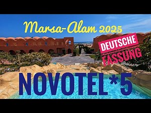 🌊NOVOTEL*5⭐ Marsa-Alam🏝️ Urlaub🎉 Wandertour 2025 4K