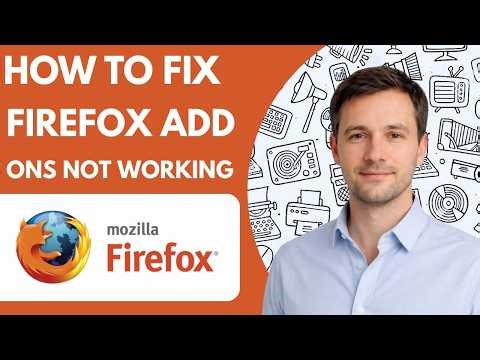 How to Fix Firefox Add ons Not Working Step by Step Guide 2026