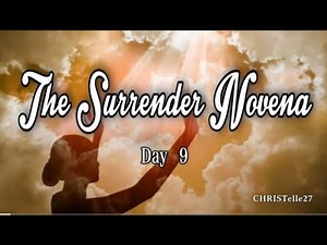 The Surrender Novena : Day 9
