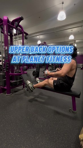 Best Upper Back Exercises at Planet Fitness