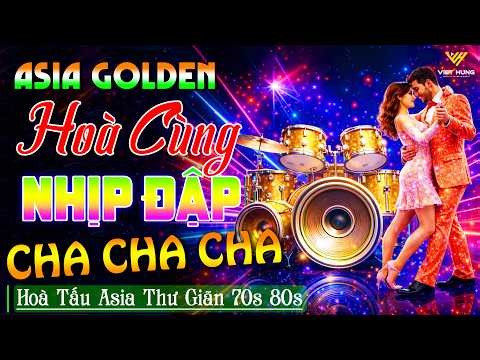 LK Cha Cha Cha Music 2026 Hoà Cùng Nhịp Đập - Hoà Tấu Asia Thư Giãn 70s 80s 90s ►Asia Golden ChaCha