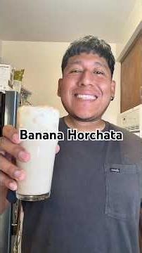 Banana Horchata #mexicanfoodblogger