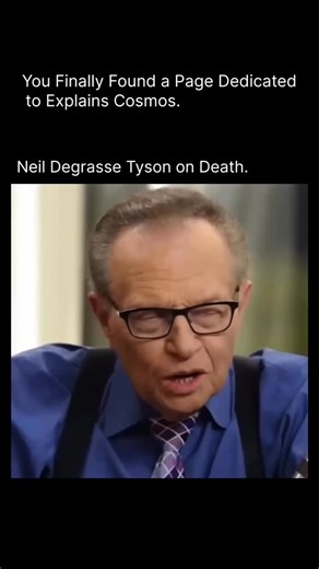 Explains Cosmos | Astrophysicist 🌌 Neil deGrasse Tyson shares a profound view on death — seeing it not as an end, but as a return of borrowed energy to the... | Instagram
