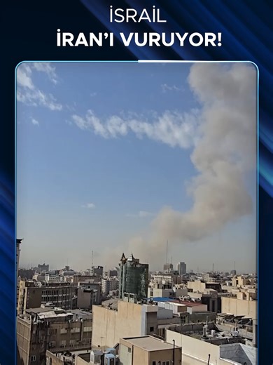 İsrail'in İran'a Savaş Başlangıcı Hakkında Son Dakika