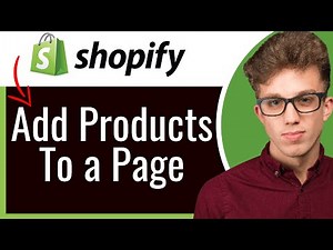 How to Add Products to a New or Specific Page on Shopify | Step-by-Step Guide 2025