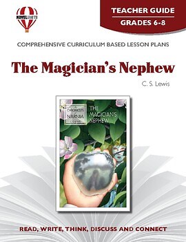 The Magician's Nephew Novel Units® Teacher Guide Novel Study