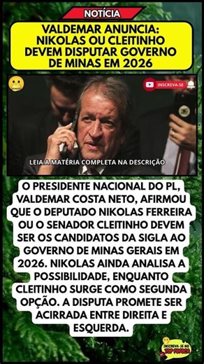 Valdemar anuncia: Nikolas ou Cleitinho devem disputar governo de Minas em 2026