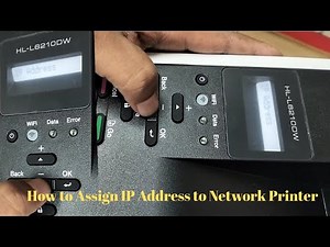 How to Assign ip Address Brother Network Printer