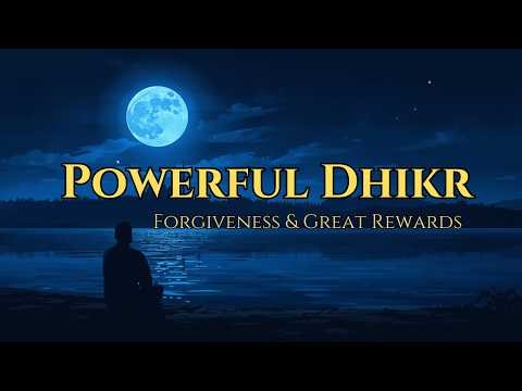Powerful Dhikr | Subhanallah Walhamdulillah – Forgiveness & Great Rewards