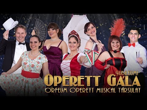 Az Orfeum Operett Musical Társulat Jubileumi Operett Gálája (első felvonás)