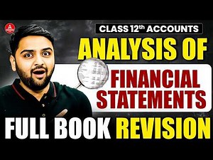 Complete Analysis of Financial Statements One Shot Revision | Class 12th Accounts Revision🔥