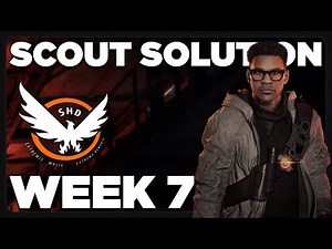 Scout Week 7 ~ ALL Activity Solutions | Tips & Tricks | The Division 2